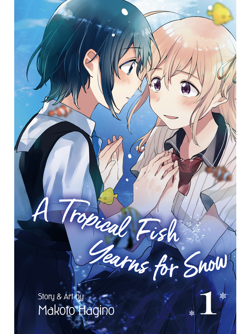 Title details for A Tropical Fish Yearns for Snow, Volume 1 by Makoto Hagino - Wait list